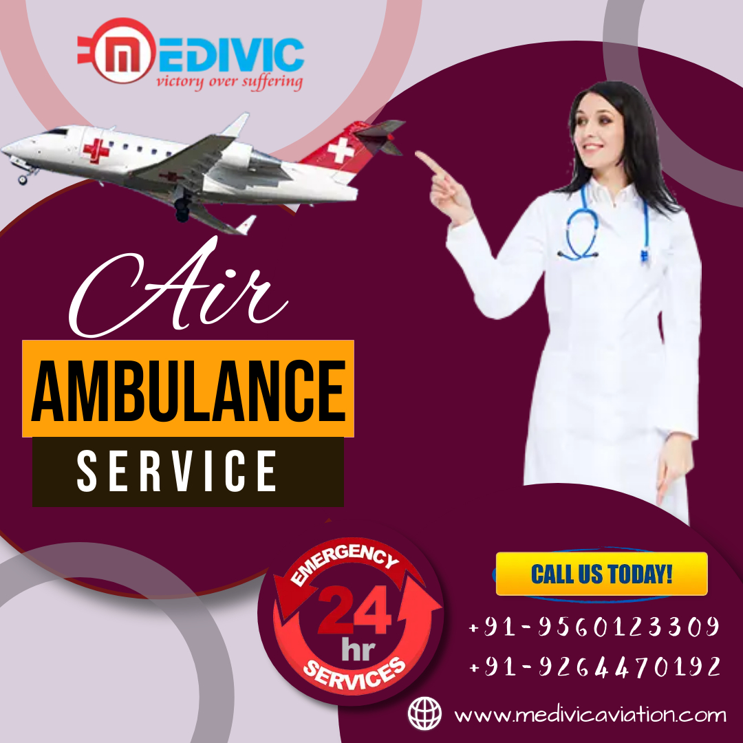 Pick Classy Air Ambulance from Chennai with Trained Medical Team