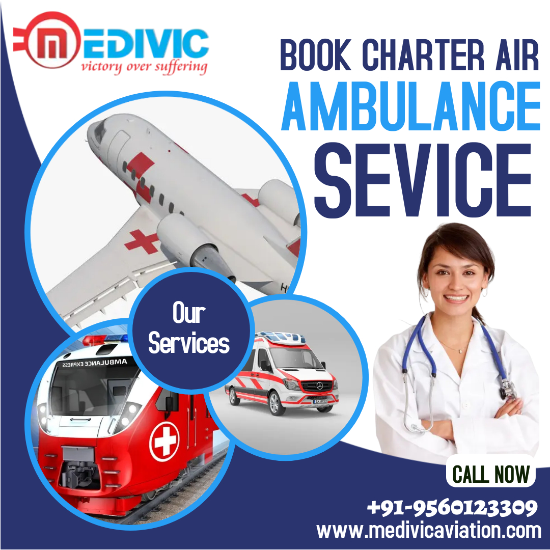 Receive the Transcendent Air Ambulance Service in Patna by Medivic